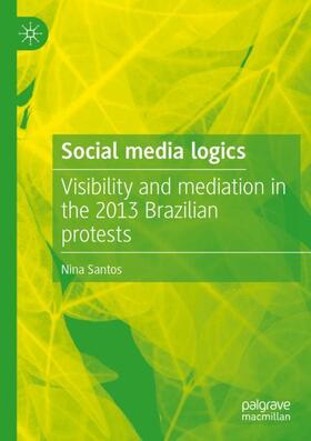 Santos |  Social media logics | Buch |  Sack Fachmedien