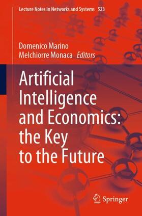 Monaca / Marino |  Artificial Intelligence and Economics: the Key to the Future | Buch |  Sack Fachmedien