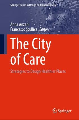 Scullica / Anzani |  The City of Care | Buch |  Sack Fachmedien