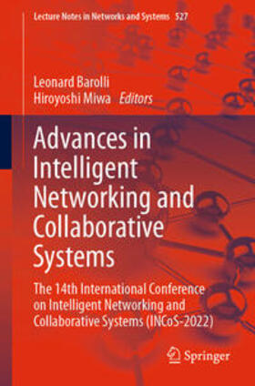 Barolli / Miwa |  Advances in Intelligent Networking and Collaborative Systems | eBook | Sack Fachmedien