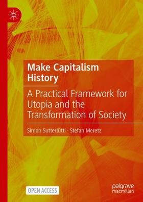 Meretz / Sutterlütti |  Make Capitalism History | Buch |  Sack Fachmedien