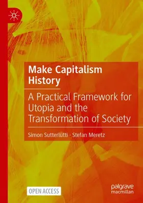 Meretz / Sutterlütti | Make Capitalism History | Buch | 978-3-031-14647-3 | sack.de