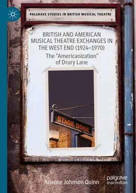 Quinn |  British and American Musical Theatre Exchanges  in the West End (1924-1970) | Buch |  Sack Fachmedien