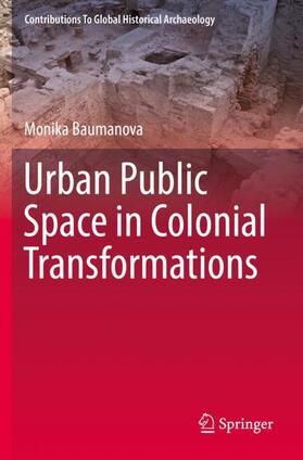 Baumanova |  Urban Public Space in Colonial Transformations | Buch |  Sack Fachmedien
