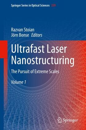 Bonse / Stoian |  Ultrafast Laser Nanostructuring | Buch |  Sack Fachmedien