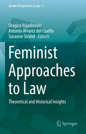 Vujadinovic / Vujadinovic / Strand |  Feminist Approaches to Law | Buch |  Sack Fachmedien