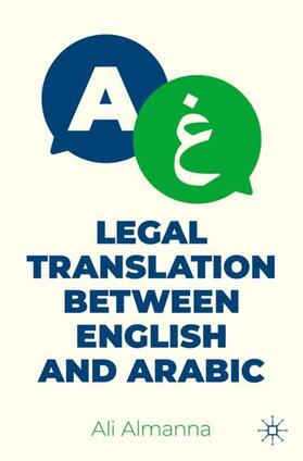 Almanna |  Legal Translation between English and Arabic | Buch |  Sack Fachmedien