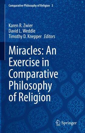 Zwier / Knepper / Weddle |  Miracles: An Exercise in Comparative Philosophy of Religion | Buch |  Sack Fachmedien