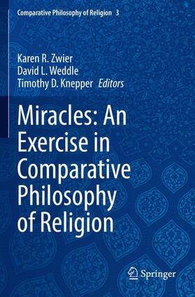 Zwier / Knepper / Weddle |  Miracles: An Exercise in Comparative Philosophy of Religion | Buch |  Sack Fachmedien