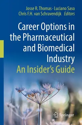 Thomas / van Schravendijk / Saso |  Career Options in the Pharmaceutical and Biomedical Industry | Buch |  Sack Fachmedien