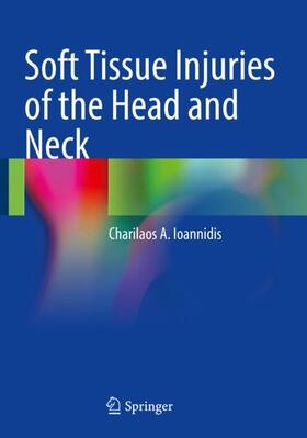 Ioannidis |  Soft Tissue Injuries of the Head and Neck | Buch |  Sack Fachmedien