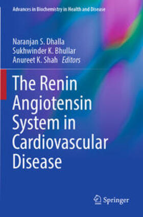 Dhalla / Shah / Bhullar |  The Renin Angiotensin System in Cardiovascular Disease | Buch |  Sack Fachmedien