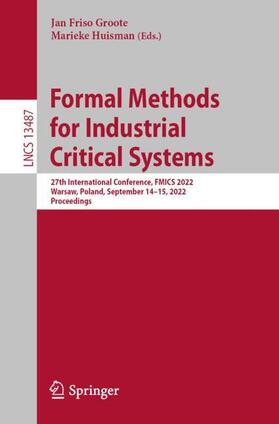 Huisman / Groote |  Formal Methods for Industrial Critical Systems | Buch |  Sack Fachmedien