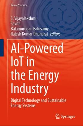 Vijayalakshmi / Dhanaraj / . |  AI-Powered IoT in the Energy Industry | Buch |  Sack Fachmedien