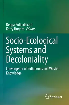 Hughes / Pullanikkatil |  Socio-Ecological Systems and Decoloniality | Buch |  Sack Fachmedien