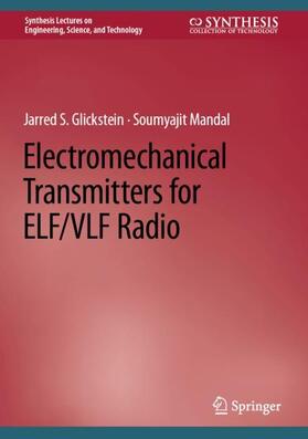 Mandal / Glickstein |  Electromechanical Transmitters for ELF/VLF Radio | Buch |  Sack Fachmedien