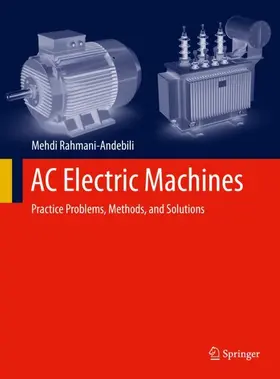 Rahmani-Andebili |  AC Electric Machines | Buch |  Sack Fachmedien