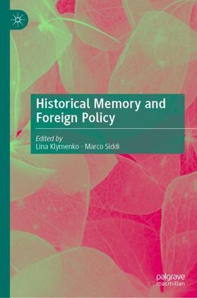 Siddi / Klymenko |  Historical Memory and Foreign Policy | Buch |  Sack Fachmedien