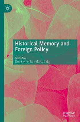 Siddi / Klymenko |  Historical Memory and Foreign Policy | Buch |  Sack Fachmedien