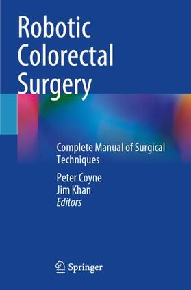 Khan / Coyne |  Robotic Colorectal Surgery | Buch |  Sack Fachmedien