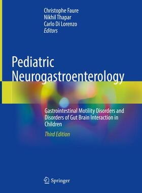 Faure / Di Lorenzo / Thapar |  Pediatric Neurogastroenterology | Buch |  Sack Fachmedien