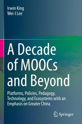 Lee / King |  A Decade of MOOCs and Beyond | Buch |  Sack Fachmedien