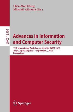 Akiyama / Cheng |  Advances in Information and Computer Security | Buch |  Sack Fachmedien