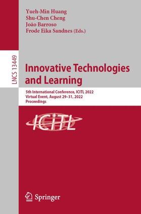 Huang / Sandnes / Cheng |  Innovative Technologies and Learning | Buch |  Sack Fachmedien