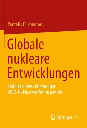 Ikonomou |  Globale nukleare Entwicklungen | Buch |  Sack Fachmedien