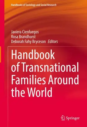 Cienfuegos / Fahy Bryceson / Brandhorst |  Handbook of Transnational Families Around the World | Buch |  Sack Fachmedien