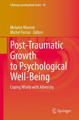 Ferrari / Munroe |  Post-Traumatic Growth to Psychological Well-Being | Buch |  Sack Fachmedien