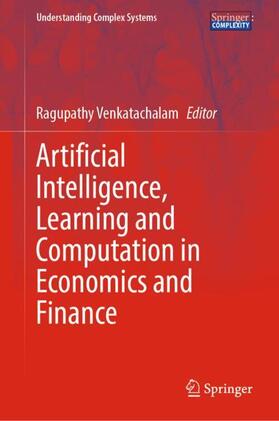 Venkatachalam |  Artificial Intelligence, Learning and Computation in Economics and Finance | Buch |  Sack Fachmedien