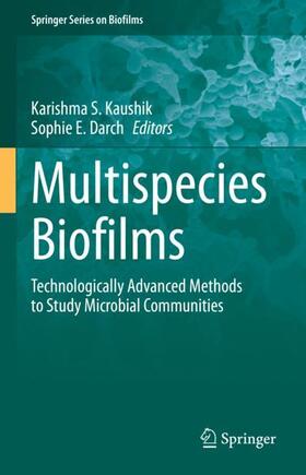 Darch / Kaushik |  Multispecies Biofilms | Buch |  Sack Fachmedien