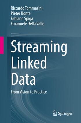 Tommasini / Della Valle / Bonte |  Streaming Linked Data | Buch |  Sack Fachmedien