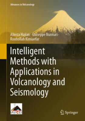 Hajian / Nunnari / Kimiaefar |  Intelligent Methods with Applications in Volcanology and Seismology | eBook | Sack Fachmedien