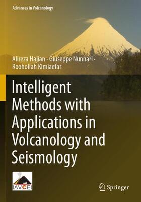 Hajian / Kimiaefar / Nunnari |  Intelligent Methods with Applications in Volcanology and Seismology | Buch |  Sack Fachmedien