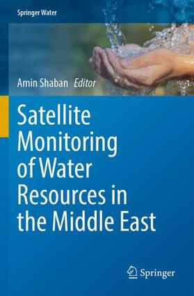 Shaban |  Satellite Monitoring of Water Resources in the Middle East | Buch |  Sack Fachmedien