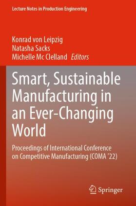 von Leipzig / Mc Clelland / Sacks |  Smart, Sustainable Manufacturing in an Ever-Changing World | Buch |  Sack Fachmedien