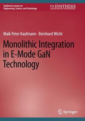 Wicht / Kaufmann |  Monolithic Integration in E-Mode GaN Technology | Buch |  Sack Fachmedien