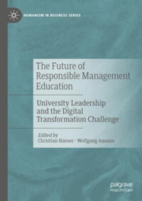Amann / Hauser |  The Future of Responsible Management Education | Buch |  Sack Fachmedien