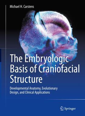 Carstens |  The Embryologic Basis of Craniofacial Structure | Buch |  Sack Fachmedien