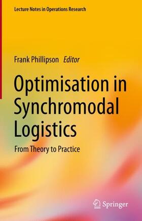 Phillipson |  Optimisation in Synchromodal Logistics | Buch |  Sack Fachmedien