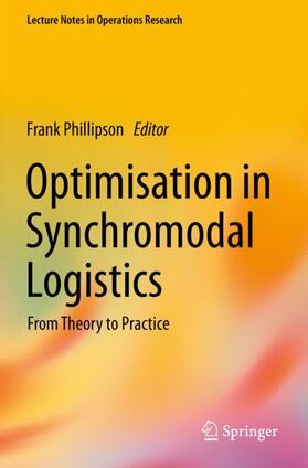 Phillipson |  Optimisation in Synchromodal Logistics | Buch |  Sack Fachmedien