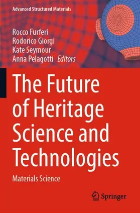 Furferi / Pelagotti / Giorgi |  The Future of Heritage Science and Technologies | Buch |  Sack Fachmedien