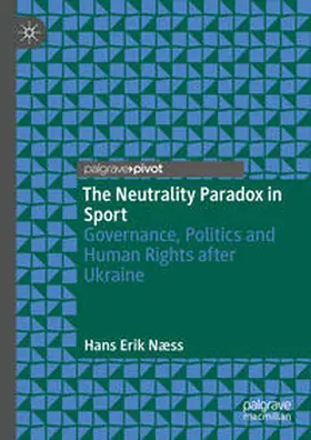 Næss |  The Neutrality Paradox in Sport | eBook | Sack Fachmedien