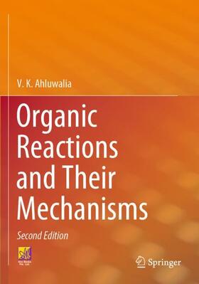 Ahluwalia |  Organic Reactions and Their Mechanisms | Buch |  Sack Fachmedien