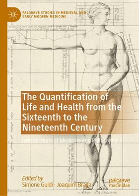 Braga / Guidi |  The Quantification of Life and Health from the Sixteenth to the Nineteenth Century | Buch |  Sack Fachmedien