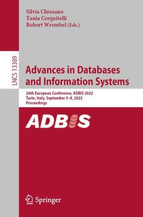 Chiusano / Wrembel / Cerquitelli |  Advances in Databases and Information Systems | Buch |  Sack Fachmedien