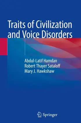 Hamdan / Hawkshaw / Sataloff |  Traits of Civilization and Voice Disorders | Buch |  Sack Fachmedien