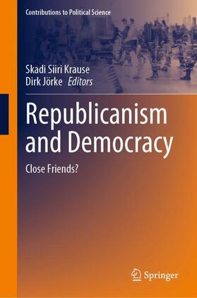 Jörke / Krause |  Republicanism and Democracy | Buch |  Sack Fachmedien